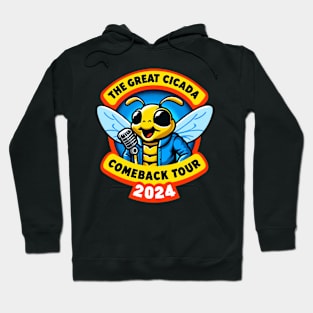 The Great Cicadas Comeback Tour 2024 Funny Pun Quote Hoodie